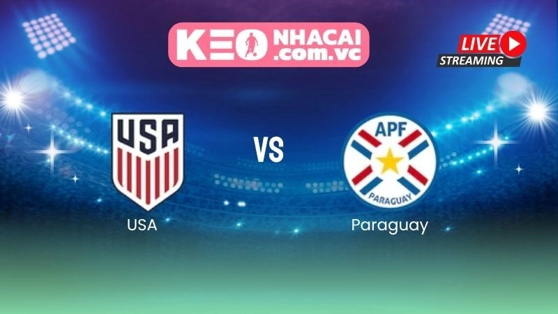 Nhận định USA vs Paraguay: Chủ nhà Mỹ mở màn World Cup 2026 tại Los Angeles